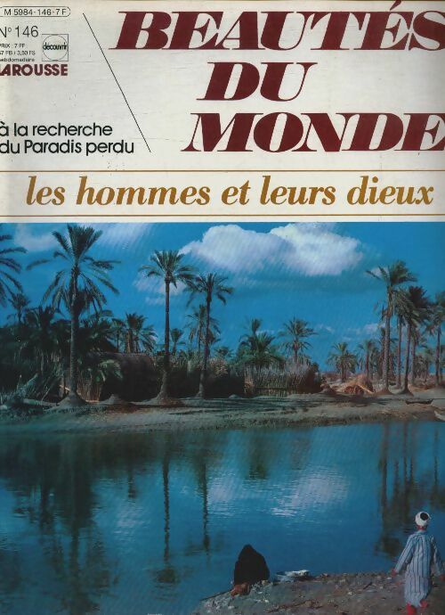 Livrenpoche : Beautés du monde n°146 : Les hommes et leurs dieux : A la recherche du Paradis perdu - Collectif - Livre
