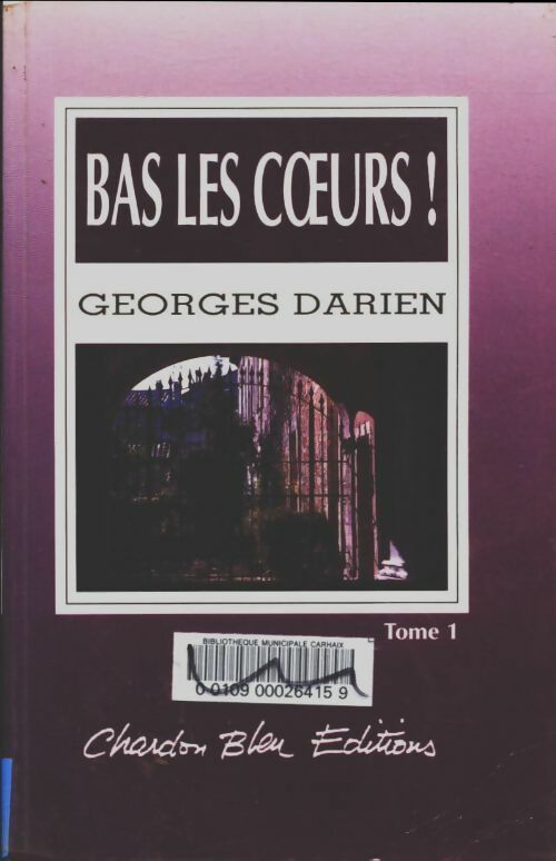 Livrenpoche : Bas les coeurs ! Tome I - Georges Darien - Livre