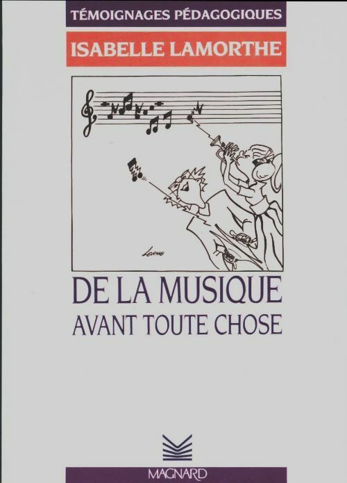 De la musique avant toute chose - Isabelle Lamorthe - Livre
