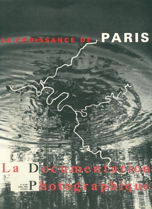 Livrenpoche : La documentation photographique n°5287 : La croissance de Paris - Collectif - Livre