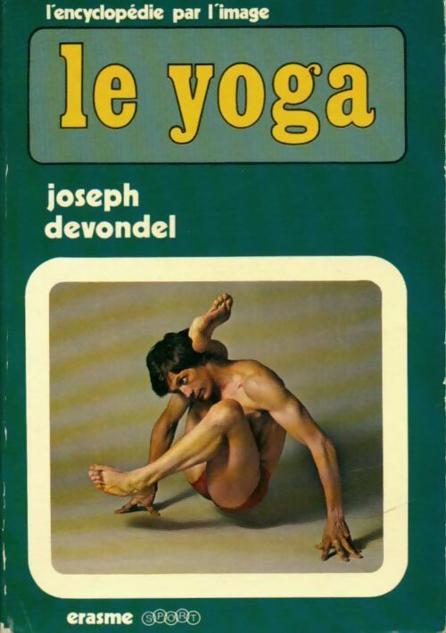 Livrenpoche : Le yoga - Joseph Devondel - Livre