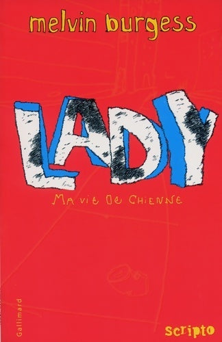 Livrenpoche : Lady : Ma vie de chienne - Melvin Burgess - Livre