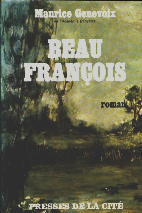 Livrenpoche : Beau François - Maurice Genevoix - Livre