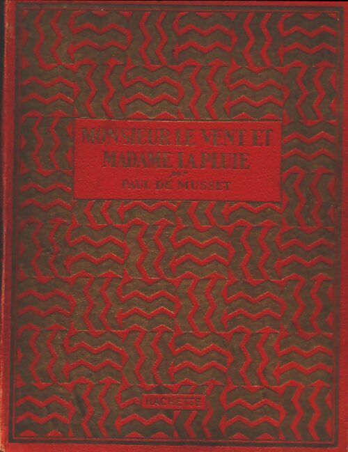 Livrenpoche : Monsieur le Vent et Madame la Pluie - Paul De Musset - Livre
