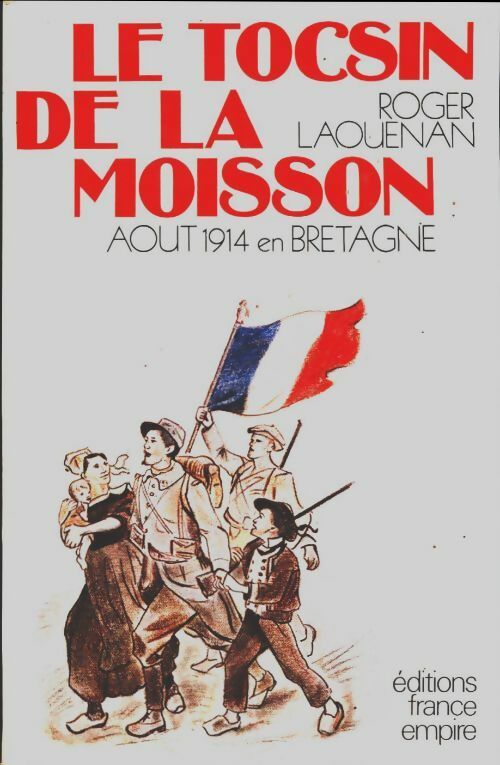 Livrenpoche : Le tocsin de la moisson août 1914 en Bretagne - Roger Laouenan - Livre