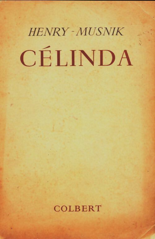 Livrenpoche : Célinda - Henry Musnik - Livre