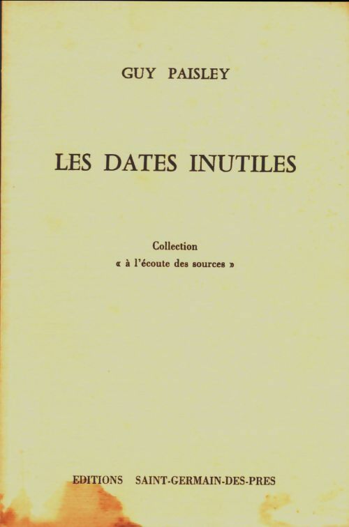 Livrenpoche : Les dates inutiles - Guy Paisley - Livre