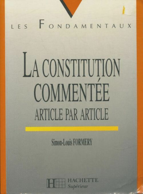 Livrenpoche : La constitution commentée - Simon-Louis Formery - Livre