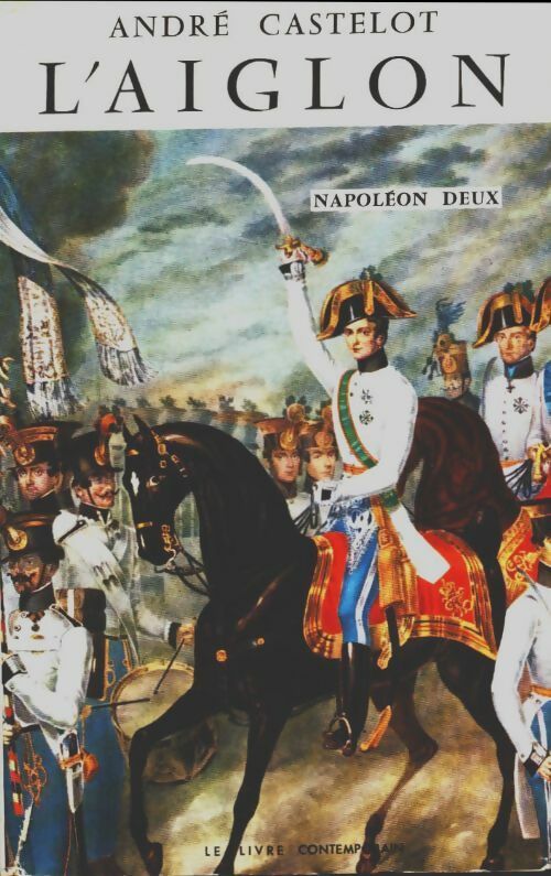 Livrenpoche : L'aiglon - André Castelot - Livre