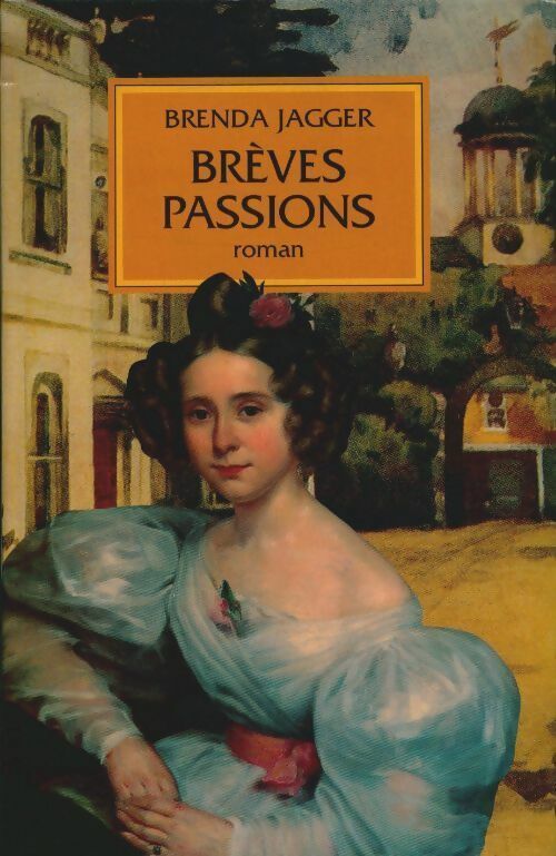Livrenpoche : Brèves passions - Brenda Jagger - Livre
