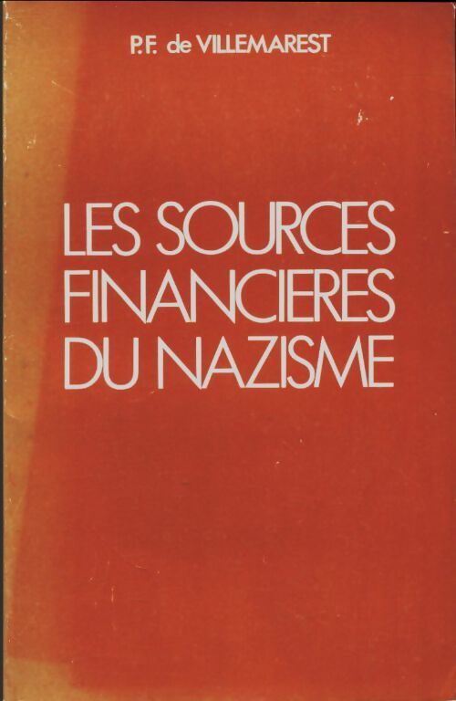 Livrenpoche : Les sources financières du nazisme - Pierre Faillant De Villemarest - Livre