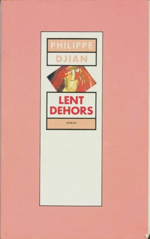 Livrenpoche : Lent dehors - Philippe Djian - Livre