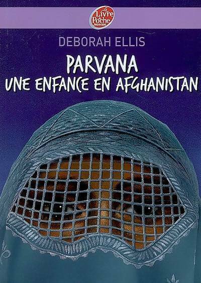 Parvana, une enfance en Afghanistan - Deborah Ellis - Livre