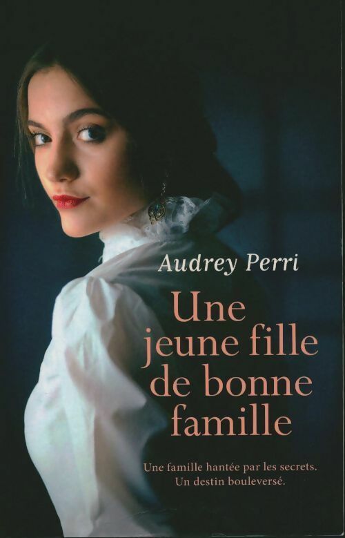 Livrenpoche : Une jeune fille de bonne famille - Audrey Perri - Livre