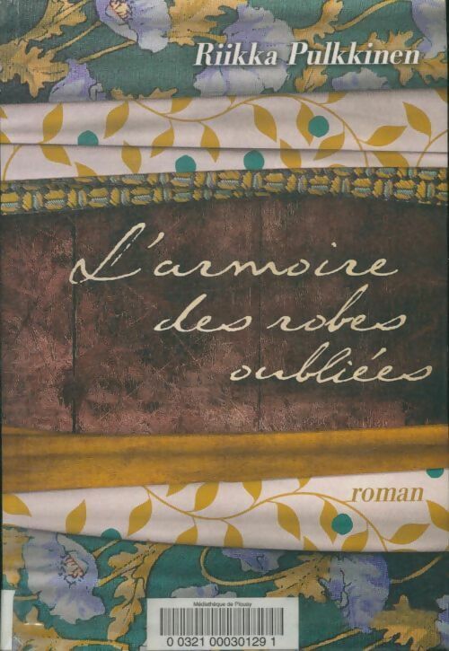 Livrenpoche : L'armoire des robes oubliées - Riikka Pulkkinen - Livre