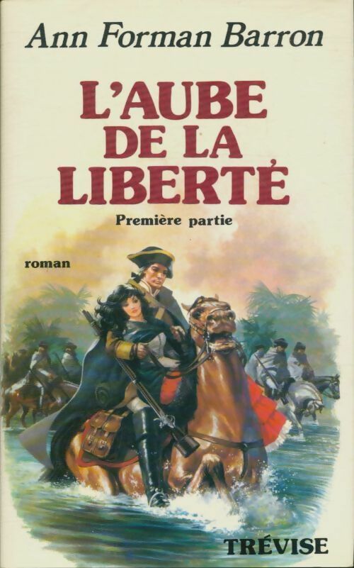 Livrenpoche : L'aube de la liberté Tome I - Ann Forman Barron - Livre