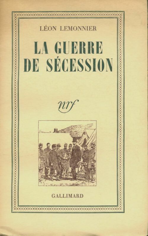 Livrenpoche : La guerre de sécession - Léon Lemonnier - Livre