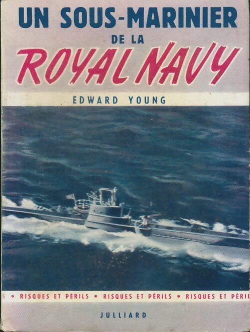 Un sous-marinier de la Royal Navy - Edward Young - Livre