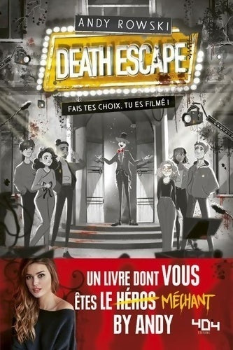 Livrenpoche : Le livre dont vous êtes le méchant - death escape : Fais tes choix, tu es filmé ! - Andy Rowski - Livre