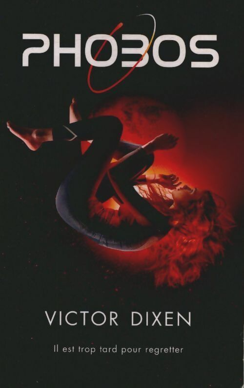 Livrenpoche : Phobos Tome I - Victor Dixen - Livre