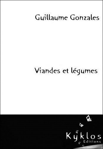Livrenpoche : Viandes et légumes - Guillaume Gonzales - Livre