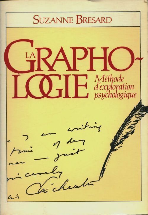 Livrenpoche : La graphologie. Méthode d'exploration psychologique - Bresard Suzanne - Livre