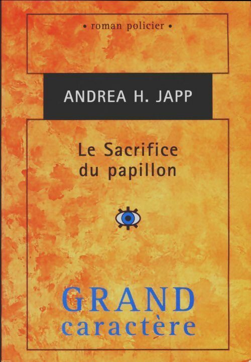 Livrenpoche : Le sacrifice du papillon - Andréa H. Japp - Livre