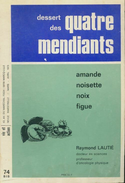 Livrenpoche : Vie et action n°74 bis : Desserts des quatre mendiants - Collectif - Livre