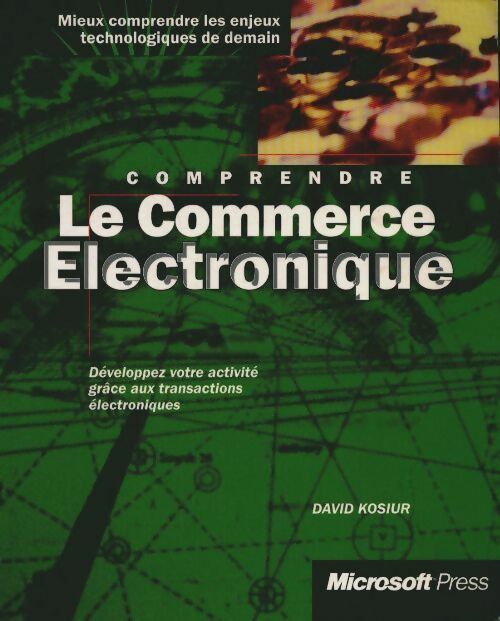Livrenpoche : Comprendre le commerce électronique - David Kosiur - Livre