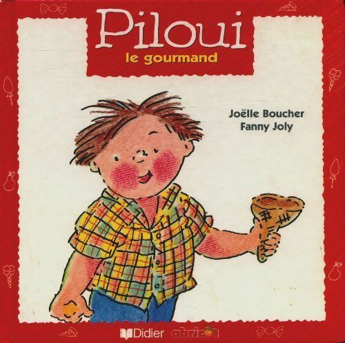 Livrenpoche : Piloui le gourmand - Fanny Joly - Livre