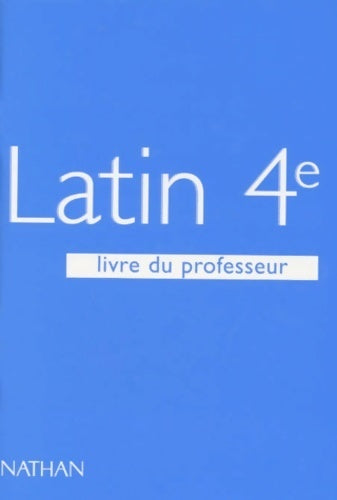 Livrenpoche : Latin 4e. Livre du professeur - Collectif - Livre