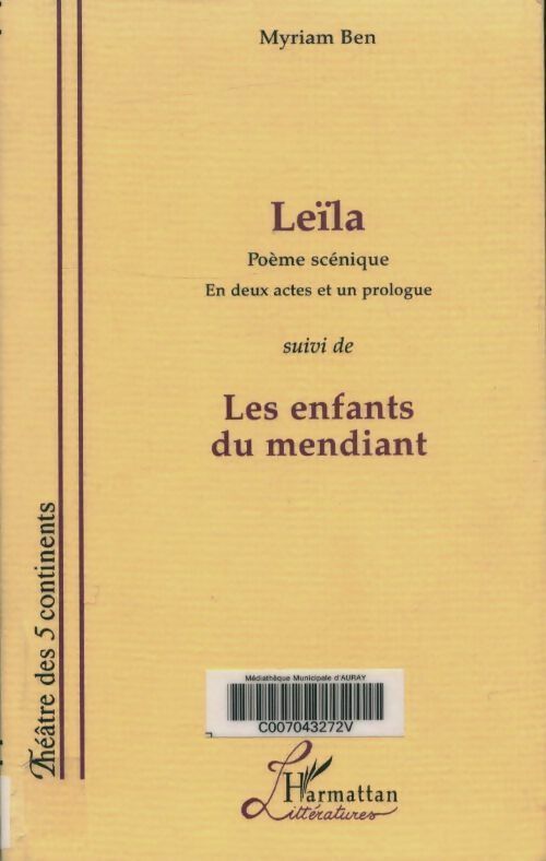 Livrenpoche : Leïla. Poème scénique en deux actes et un prologue / Les enfants du mendiant - Collectif - Livre
