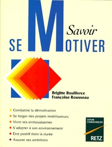 Livrenpoche : Savoir se motiver - Brigitte Bouillerce - Livre