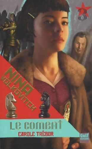 Livrenpoche : Nina Volkovitch Tome III : Le combat - Carole Trébor - Livre