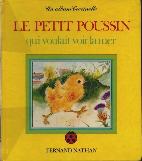 Livrenpoche : Le petit poussin qui voulait voir la mer - Romain Simon - Livre