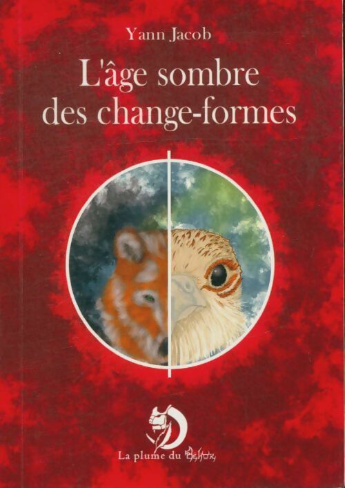 Livrenpoche : L'âge sombre des change-formes - Yann Jacob - Livre