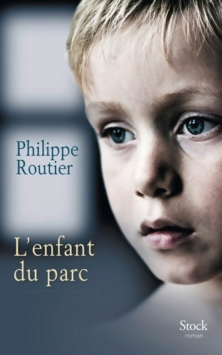 Livrenpoche : L'enfant du parc - Philippe Routier - Livre
