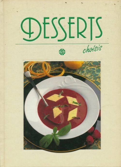 Livrenpoche : Desserts choisis - Hans Joachim Döbbelin - Livre