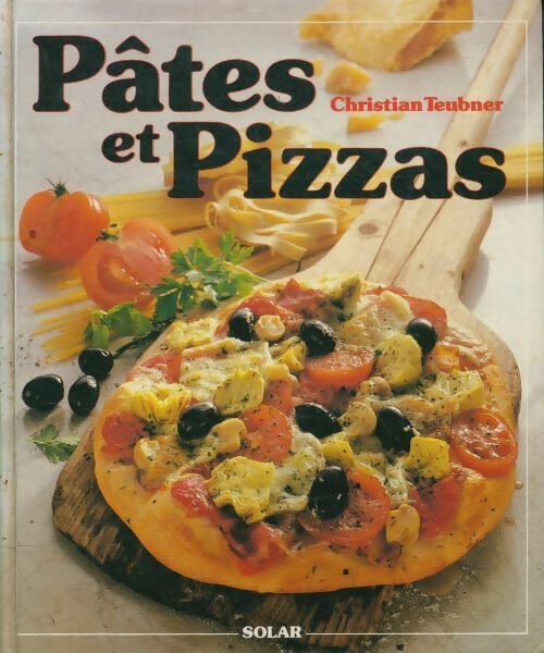 Livrenpoche : Pâtes et pizzas - Christian Teubner - Livre