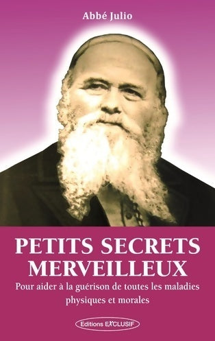 Petits secrets merveilleux - Abbé Julio - Livre