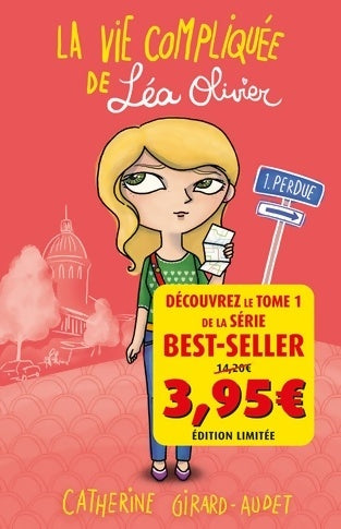 Livrenpoche : La vie compliquée de Léa Olivier Tome I : Perdue - Catherine Girard-Audet - Livre