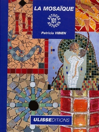 La mosaïque - Patricia Vibien - Livre