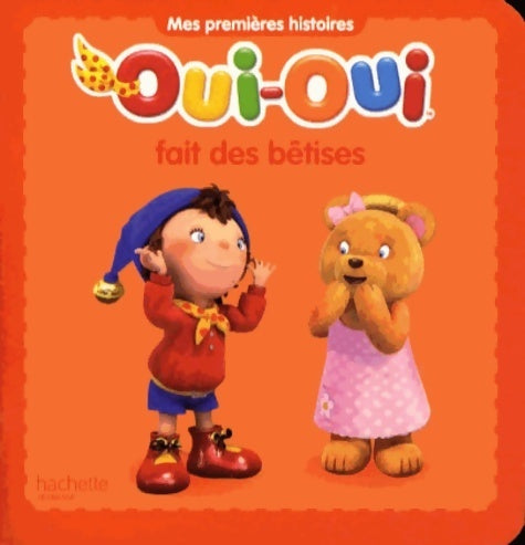 Livrenpoche : Oui-oui fait des bêtises - Hachette - Livre