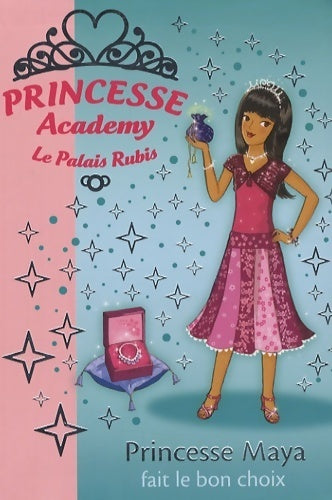 Livrenpoche : Princesse Academy Tome XX : Princesse Maya fait le bon choix - Vivian French - Livre