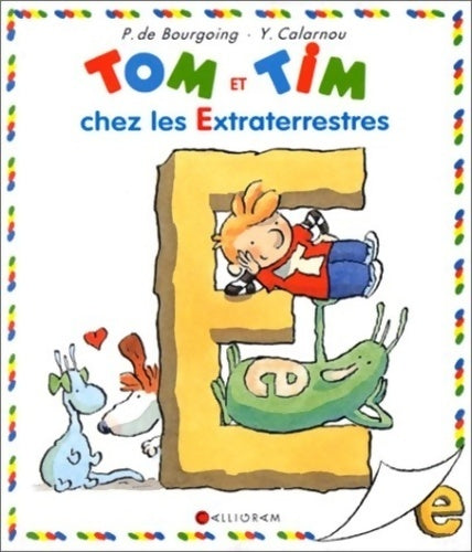 Livrenpoche : Tom et Tim chez les extraterrestres - Pascale De Bourgoing - Livre