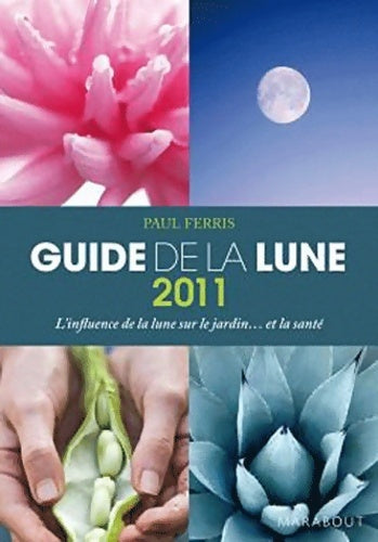 Livrenpoche : Guide de la lune 2011 - Paul Ferris - Livre