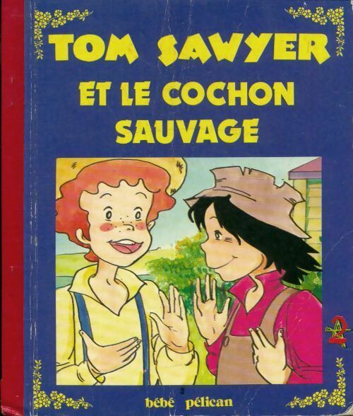 Livrenpoche : Tom Sawyer et le cochon sauvage - Collectif - Livre