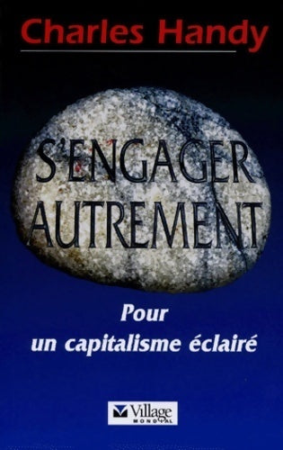 Livrenpoche : S'engager autrement. Pour un capitalisme éclairé - Charles Handy - Livre