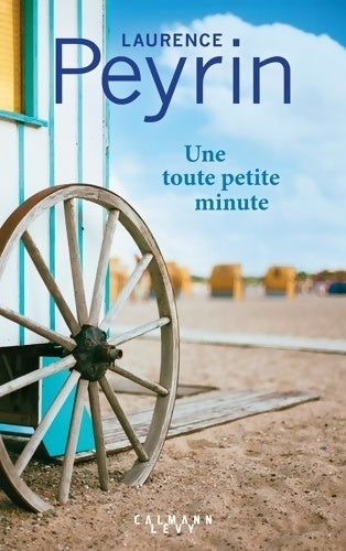 Livrenpoche : Une toute petite minute - Laurence Peyrin - Livre