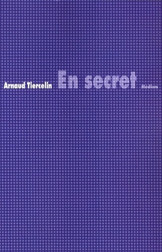 Livrenpoche : En secret - Arnaud Tiercelin - Livre